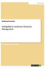 Erfolgsfaktor modernes Financial Management af Dr Burkhardt Pauluhn