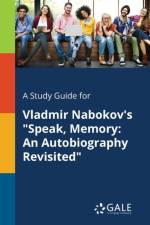 Study Guide for Vladmir Nabokov's Speak, Memory af Cengage Learning Gale