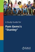 Study Guide for Pam Gems's Stanley af Cengage Learning Gale