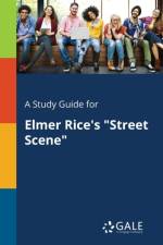 Study Guide for Elmer Rice's Street Scene af Cengage Learning Gale