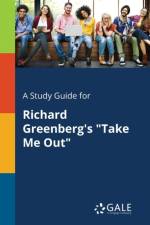 Study Guide for Richard Greenberg's Take Me Out af Cengage Learning Gale