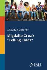 Study Guide for Migdalia Cruz's Telling Tales af Cengage Learning Gale