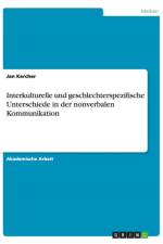 Interkulturelle und geschlechterspezifische Unterschiede in der nonverbalen Kommunikation af Jan Kercher