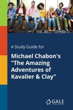 Study Guide for Michael Chabon's the Amazing Adventures of Kavalier & Clay af Cengage Learning Gale