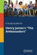 Study Guide for Henry James's the Ambassadors af Cengage Learning Gale