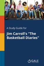 A Study Guide for Jim Carroll's The Basketball Diaries af Cengage Learning Gale