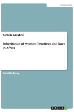 Inheritance of women. Practices and laws in Africa af Kehinde Adegbite