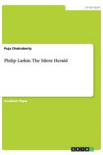 Philip Larkin. The Silent Herald af Puja Chakraberty