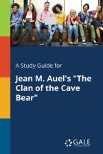 Study Guide for Jean M. Auel's the Clan of the Cave Bear af Cengage Learning Gale