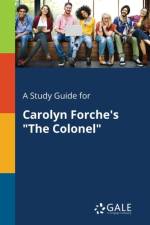 Study Guide for Carolyn Forche's the Colonel af Cengage Learning Gale