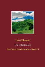 Erdgoettinnen af Harry Eilenstein