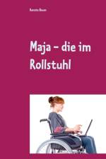 Maja - die im Rollstuhl af Renate Baum