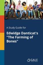 Study Guide for Edwidge Danticat's the Farming of Bones af Cengage Learning Gale