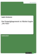 Das Doppelgangermotiv in Nikolai Gogols 