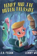 Henry and the Hidden Treasure af B C R Fegan