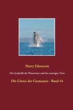 Symbolik der Wassertiere und der sonstigen Tiere af Harry Eilenstein