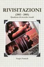 Rivisitazioni (2002 - 2005) af Sergio Fumich