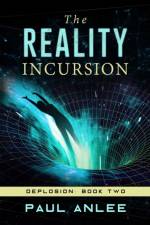 Reality Incursion af Paul Anlee