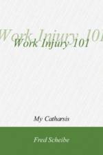 Work Injury 101 af Frederick W Scheibe