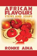 African Flavours af Ronke Aina