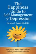 Happiness Guide to Self-Management of Depression af MD Duggal Fapa