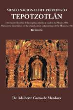 Museo Nacional del Virreinato. Tepotzotlan af Dr De Mendoza