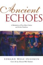 Ancient Echoes af Edward Wole Oluokun