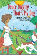 Deuce Diggity That's My Dog af K Kalyaan Davis