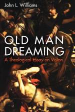 Old Man Dreaming af John L Williams