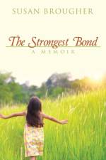 The Strongest Bond af Susan Brougher