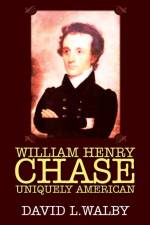 William Henry Chase Uniquely American af David L Walby