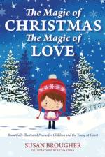 The Magic of Christmas - The Magic of Love af Susan Brougher