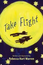 Take Flight af Rebecca Hart Warren