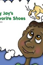 Jay Jay's Favorite Shoes af Tyla Clarke