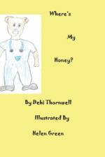 Where's My Honey? af Debi Thornwell