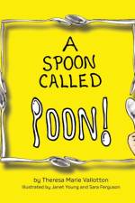 A Spoon Called Poon! af Theresa Marie Vallotton