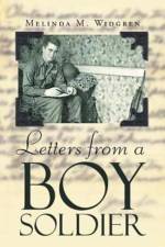 Letters from a Boy Soldier af Melinda M Widgren