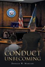 Conduct Unbecoming af Donald W Marcari