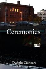 Ceremonies af Dwight Cathcart