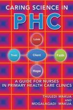 Caring Science in PHC af Thuledi Makua