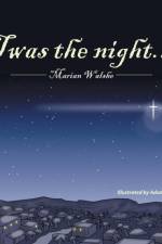 'Twas the Night.... af Marian Walshe