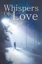 Whispers of Love af Buddy Hendricks