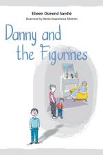 Danny and the Figurines af Eileen Osmond Savdie