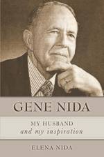 Gene Nida, My Husband and My Inspiration af Elena Nida