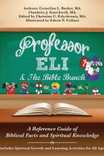 Professor Eli & The Bible Bunch af Ma Claudette J Searchwell