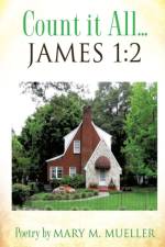 Count It All... James 1 af Mary M Mueller