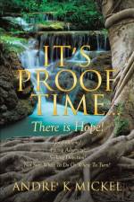It's Proof Time... af Andre' K Mickel