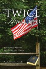 Twice A Warrior af Jr Peace Alexander Foxx