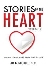 Stories of the Heart, Volume 2 af Guy G Goodell Ph D