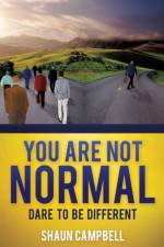 You Are Not Normal af Shaun Campbell